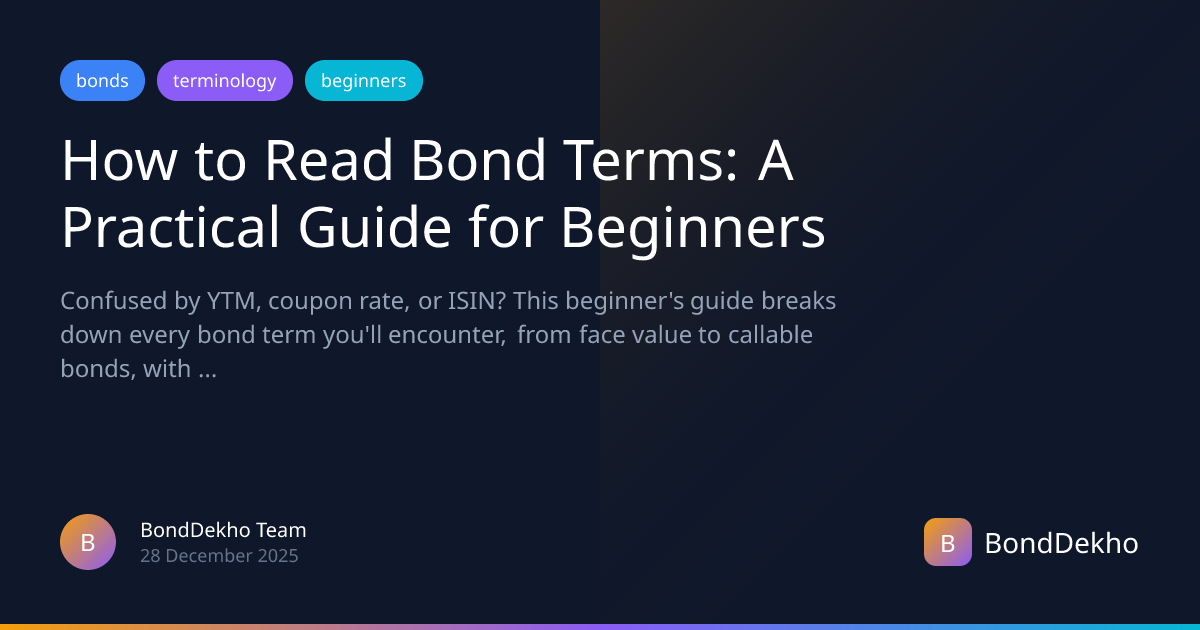 How to Read Bond Terms: A Practical Guide for Beginners | BondDekho