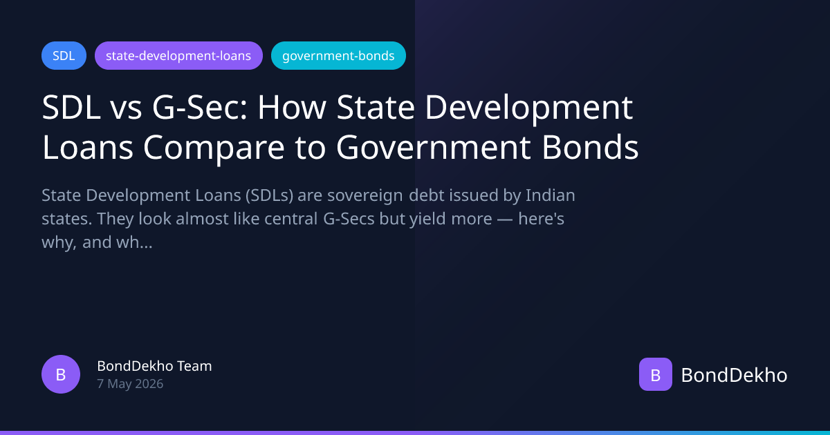 SDL vs G-Sec: How State Development Loans Compare to Government Bonds ...